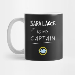 Sara Lance is my Captain Mug